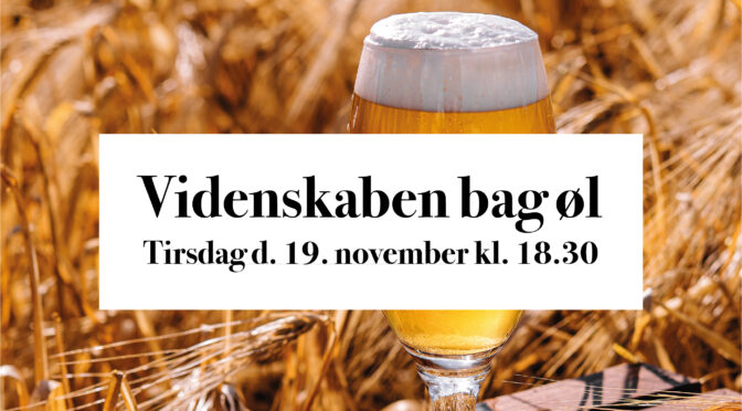 19/11 2024 AUH: Videnskaben bag øl
