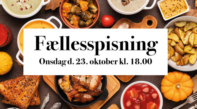 23/10 2024 Fællesspisning
