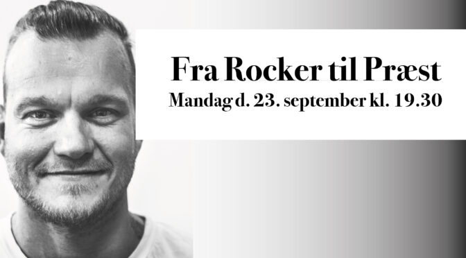 23/9 Fra rocker til præst